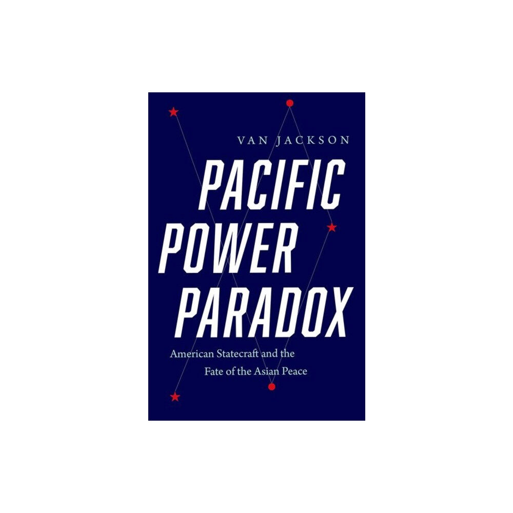 Yale university press Pacific Power Paradox (inbunden, eng)