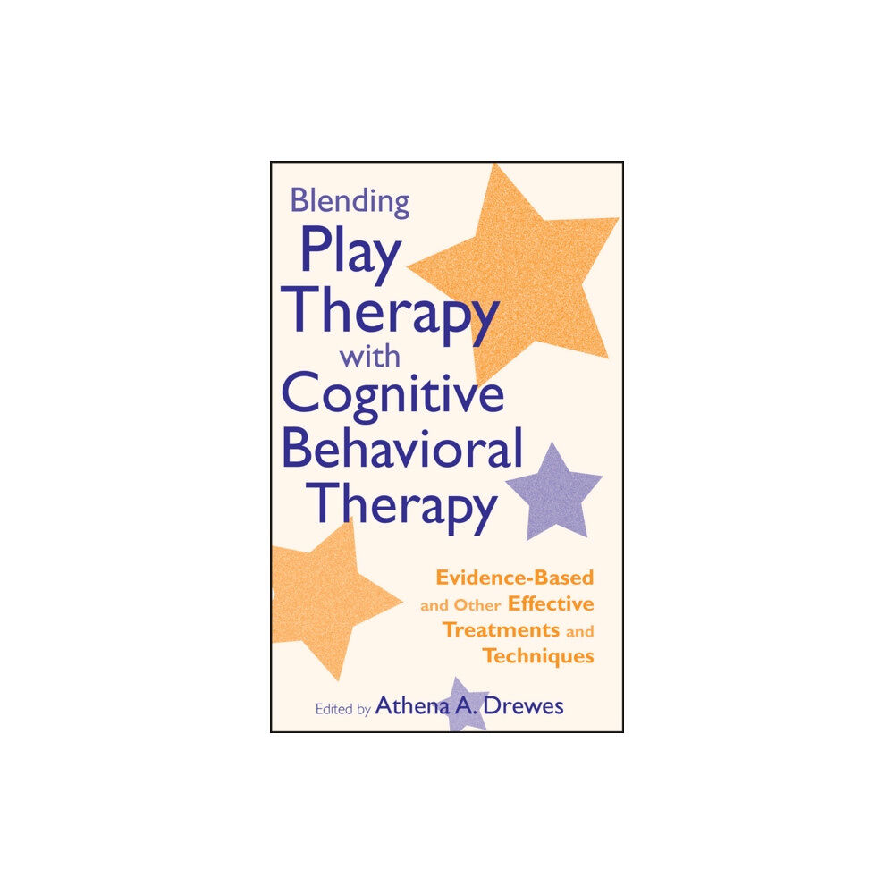 John Wiley & Sons Inc Blending Play Therapy with Cognitive Behavioral Therapy (inbunden, eng)