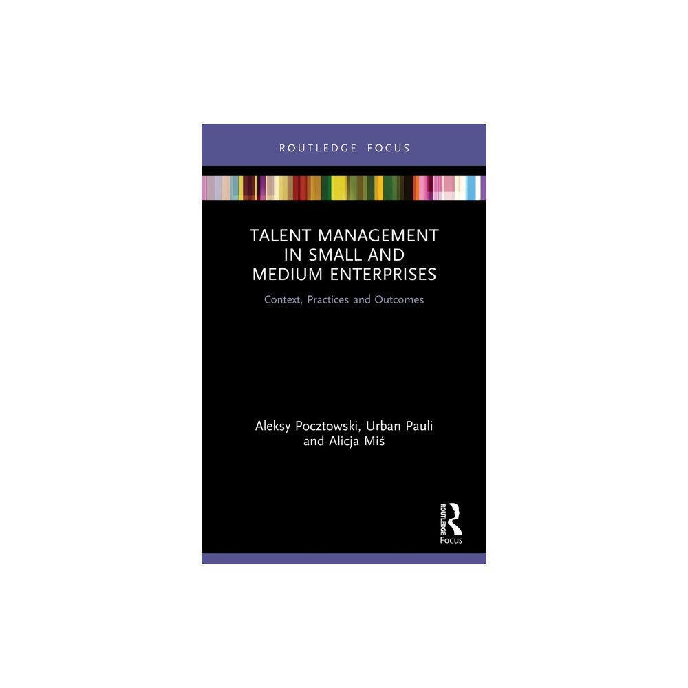 Taylor & francis ltd Talent Management in Small and Medium Enterprises (häftad, eng)