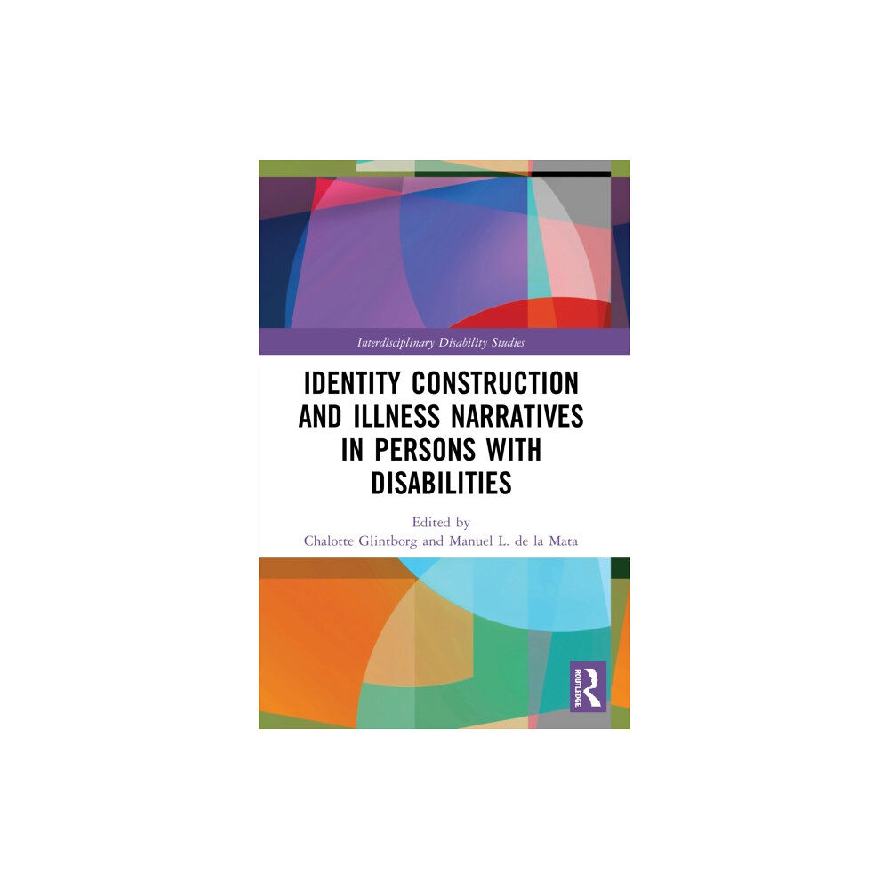 Taylor & francis ltd Identity Construction and Illness Narratives in Persons with Disabilities (häftad, eng)