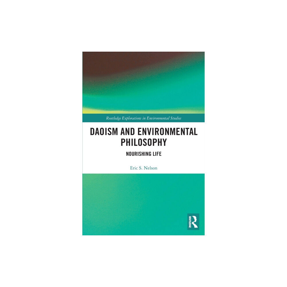 Taylor & francis ltd Daoism and Environmental Philosophy (häftad, eng)