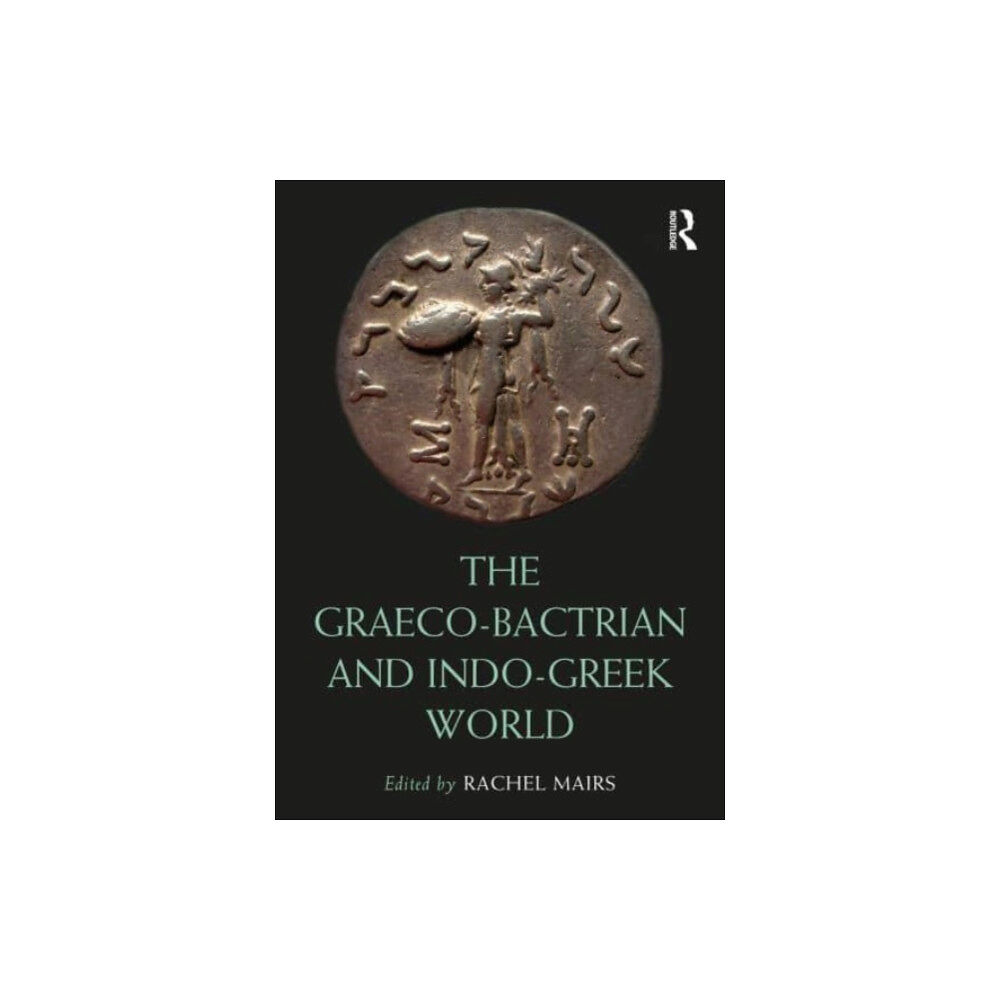 Taylor & francis ltd The Graeco-Bactrian and Indo-Greek World (häftad, eng)