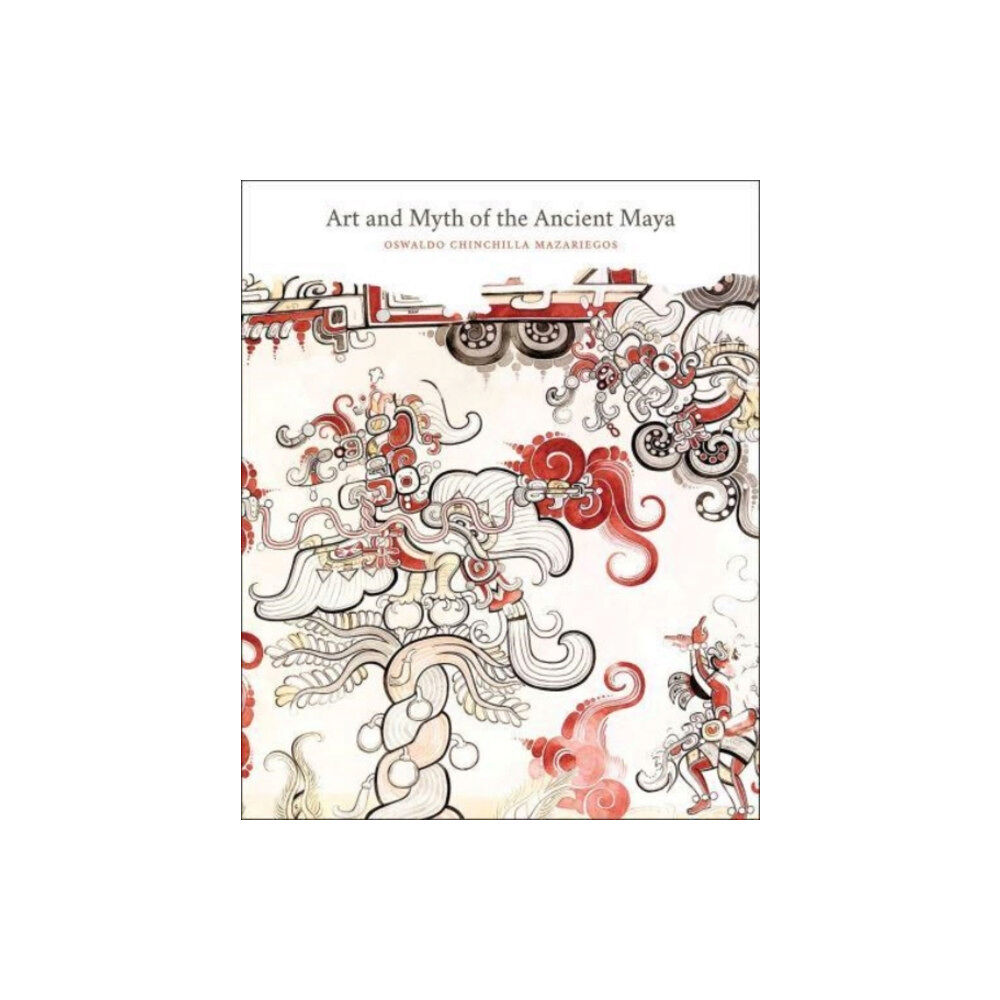 Yale university press Art and Myth of the Ancient Maya (häftad, eng)