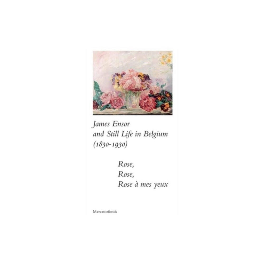 Yale university press James Ensor and Stillife in Belgium: 1830-1930 (häftad, eng)