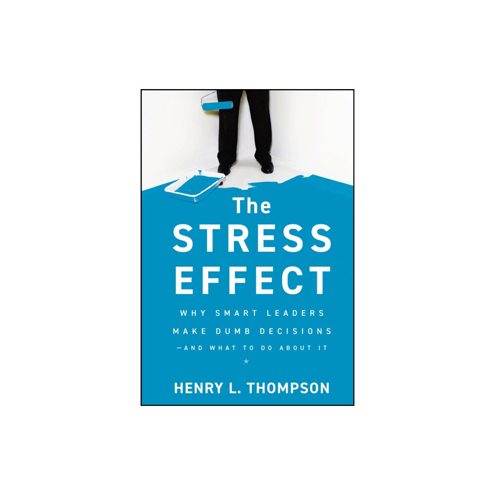 John Wiley & Sons Inc The Stress Effect (inbunden, eng)