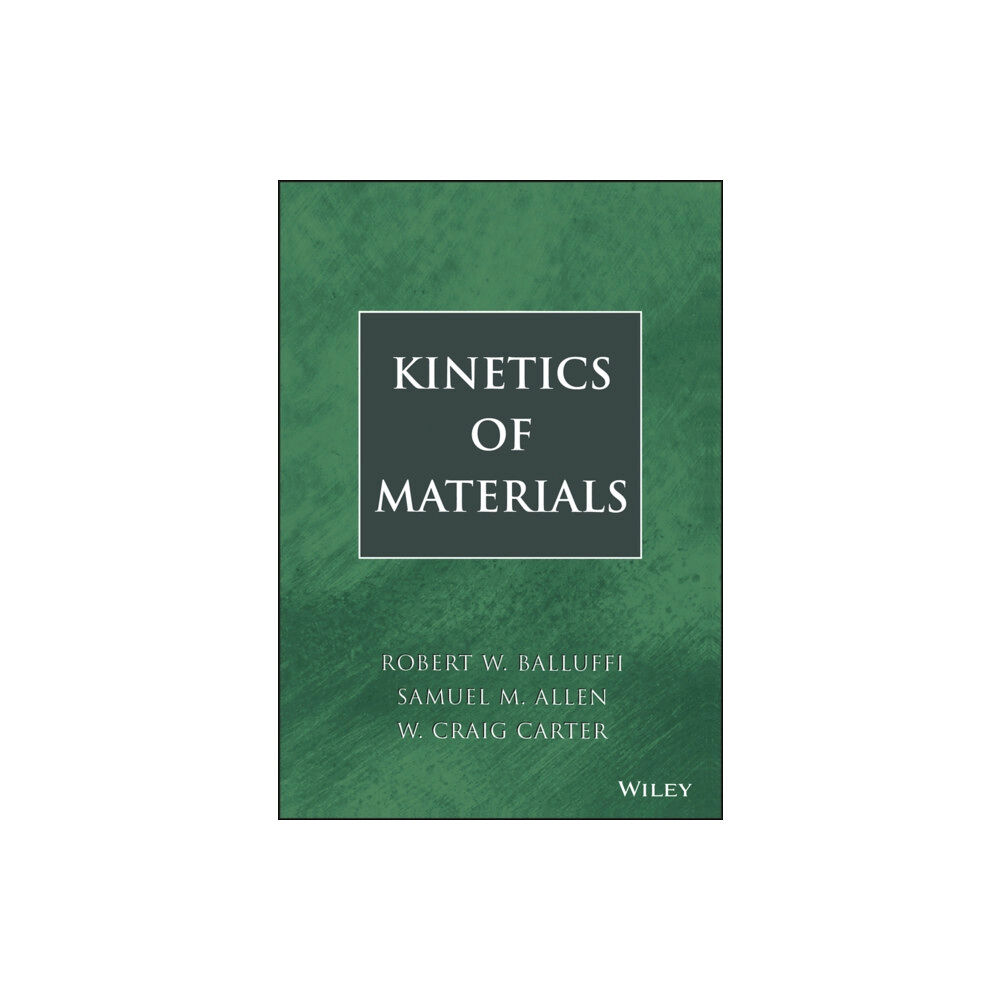 John Wiley & Sons Inc Kinetics of Materials (inbunden, eng)