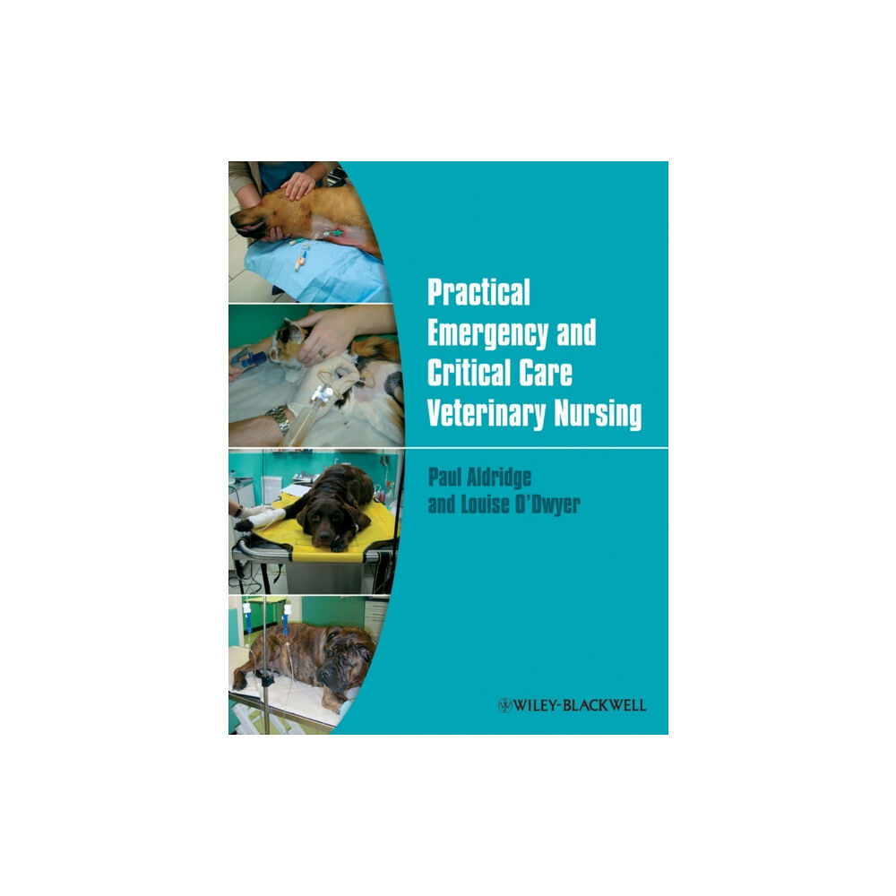 John Wiley And Sons Ltd Practical Emergency and Critical Care Veterinary Nursing (häftad, eng)