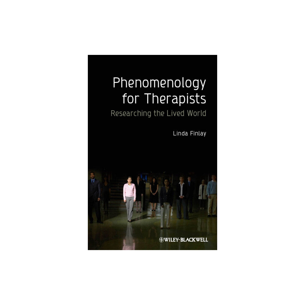 John Wiley And Sons Ltd Phenomenology for Therapists (häftad, eng)