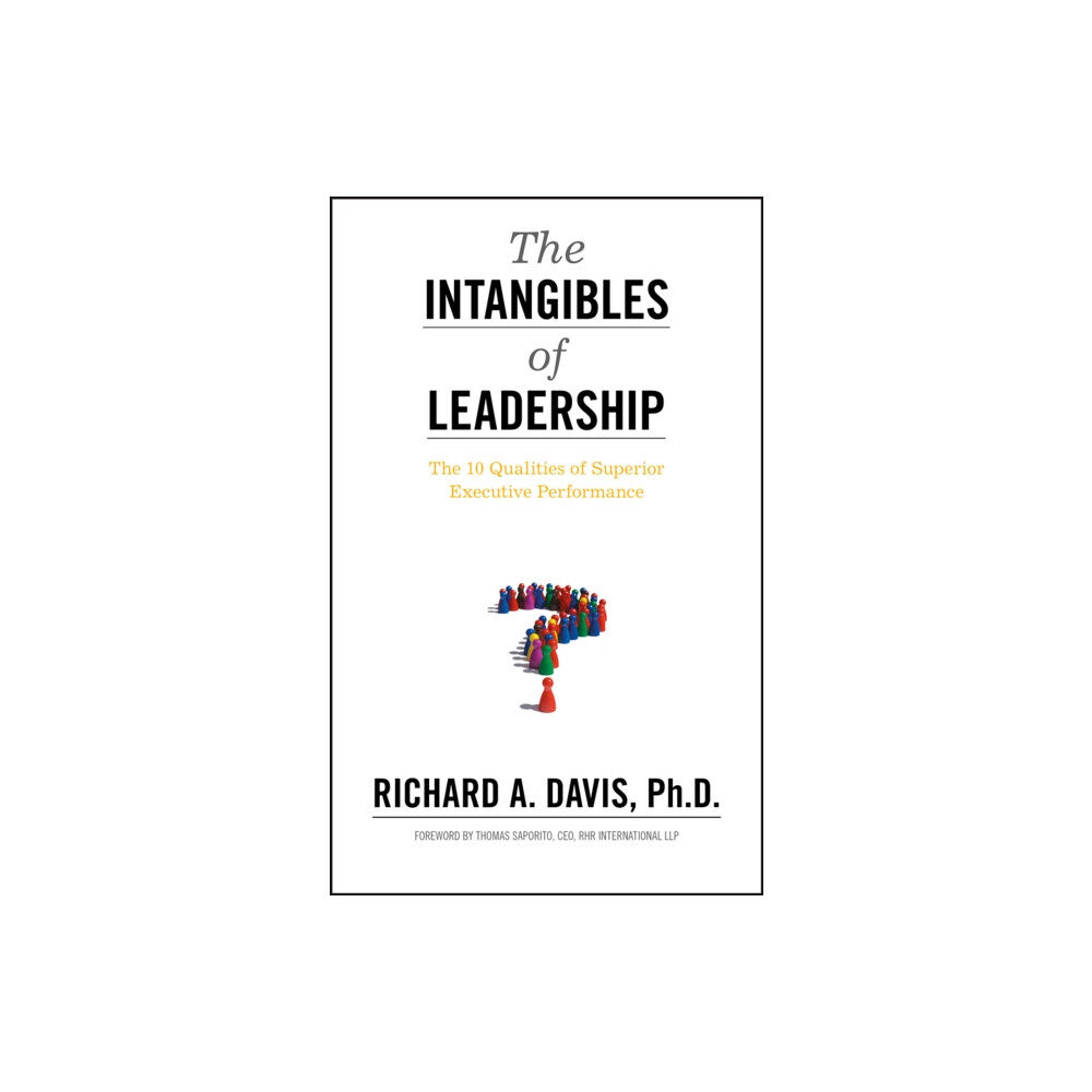 John Wiley & Sons Inc The Intangibles of Leadership (inbunden, eng)