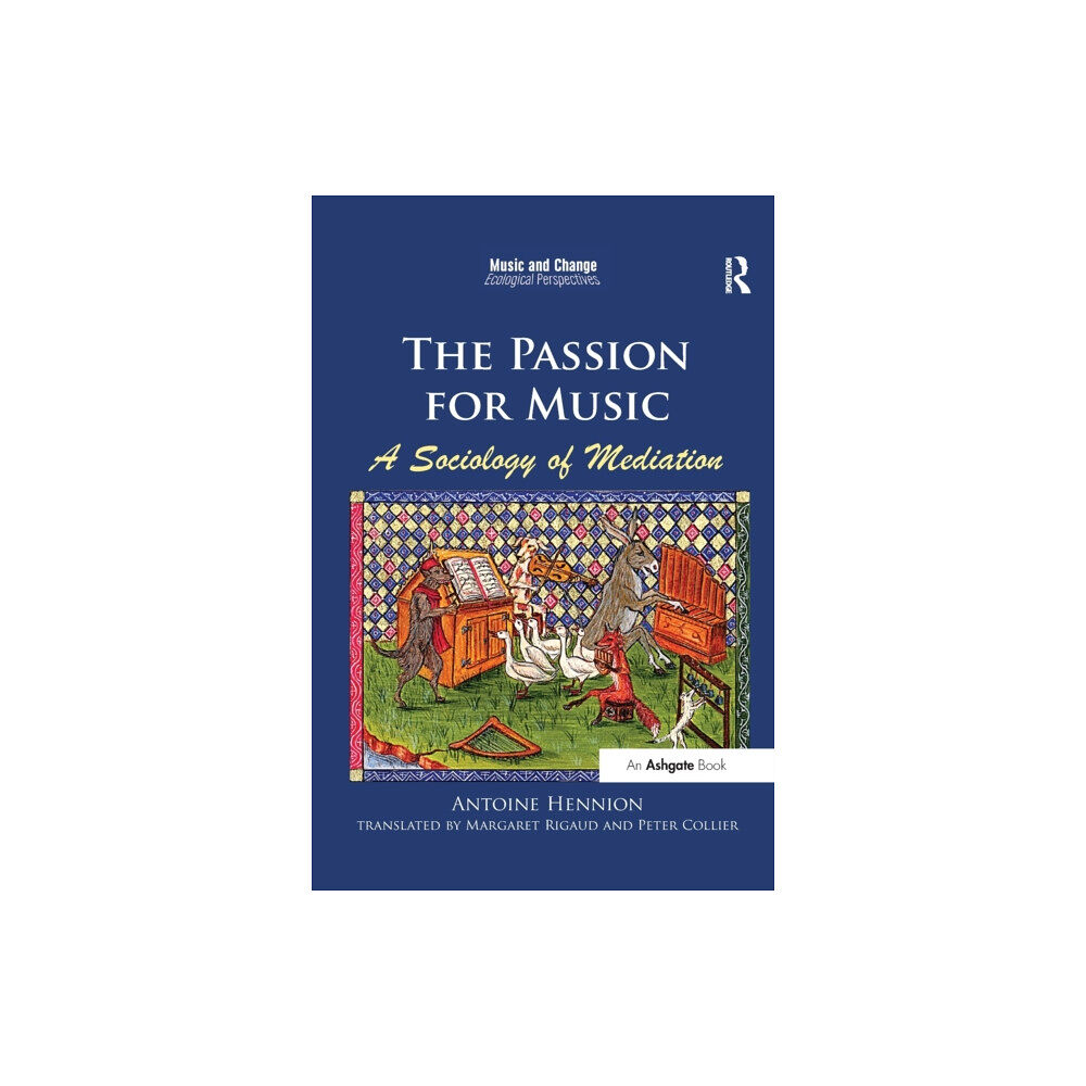 Taylor & francis ltd The Passion for Music: A Sociology of Mediation (häftad, eng)