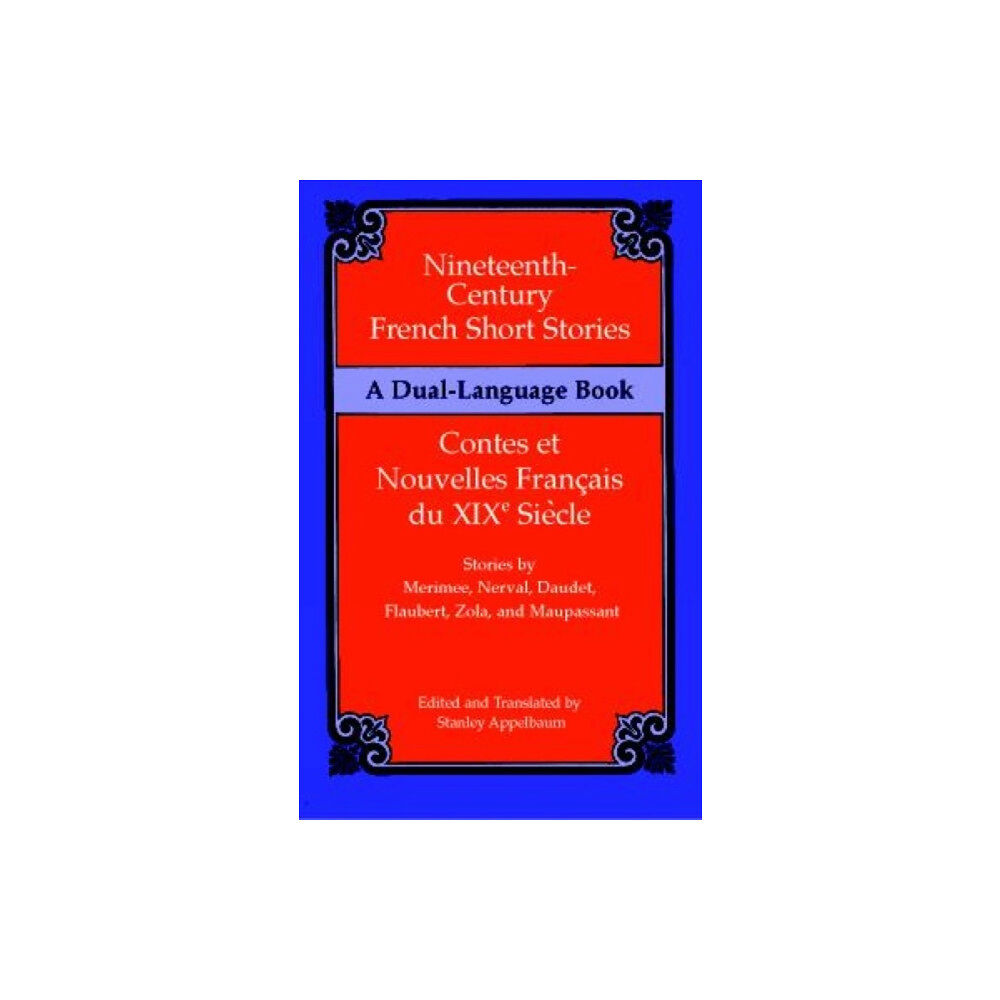 Dover publications inc. Nineteenth-Century French Short Stories (Dual-Language) (häftad, eng)