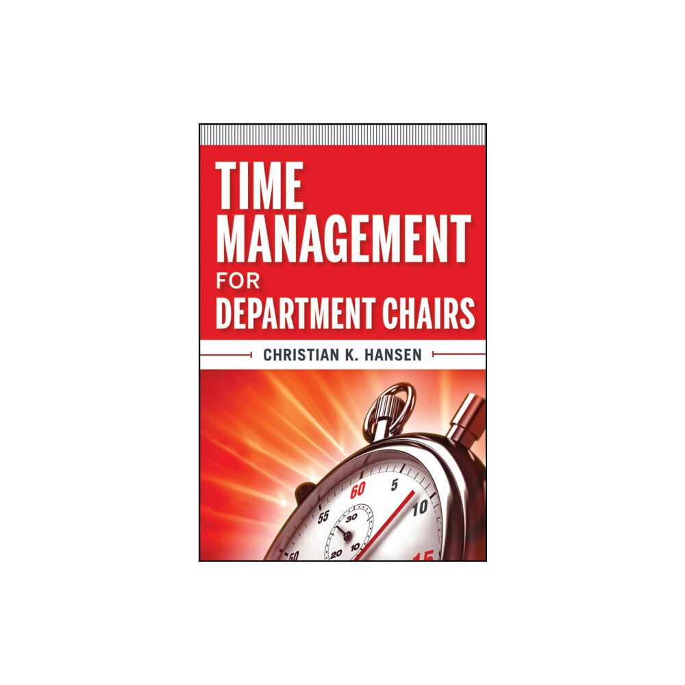 John Wiley & Sons Inc Time Management for Department Chairs (häftad, eng)