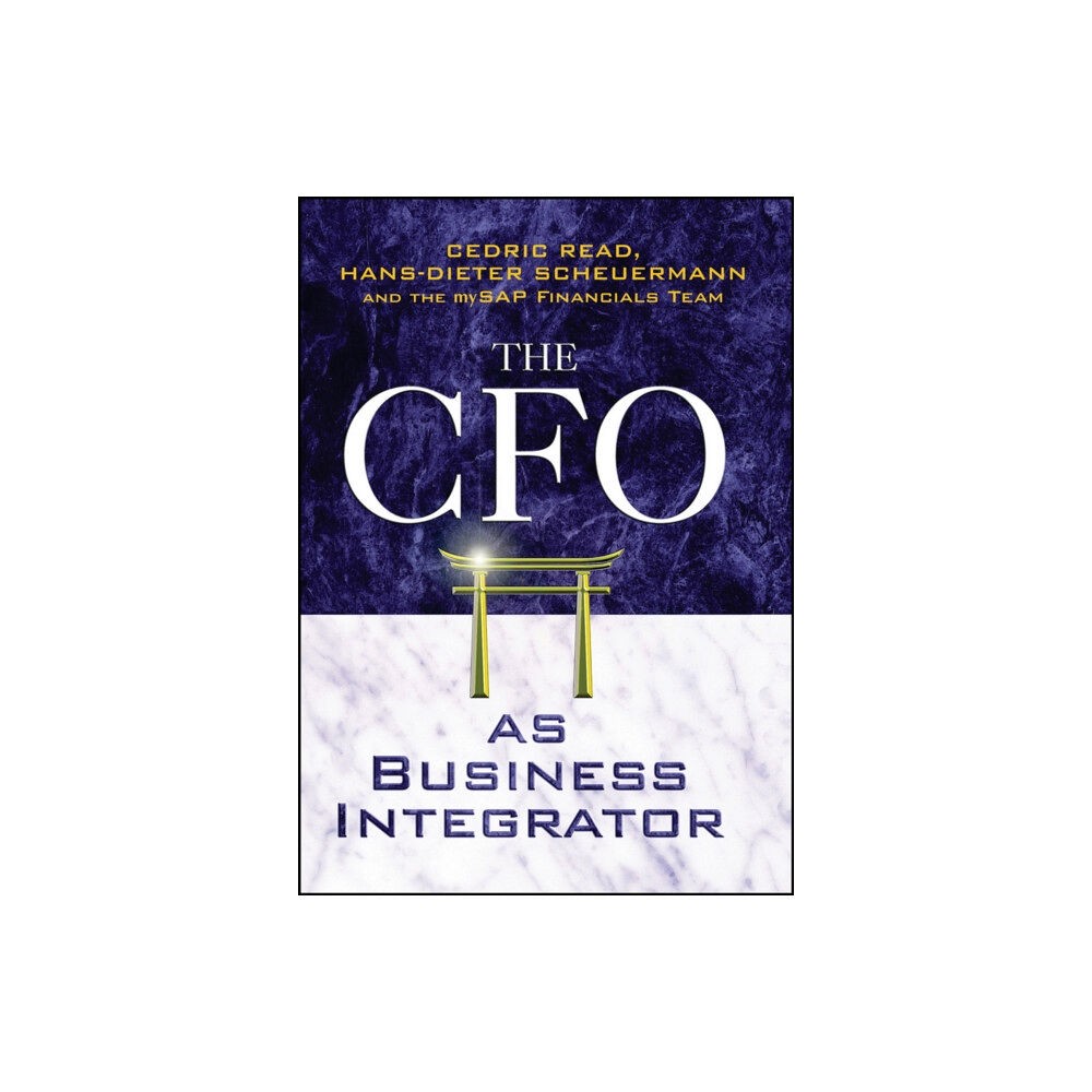 John Wiley & Sons Inc The CFO as Business Integrator (inbunden, eng)