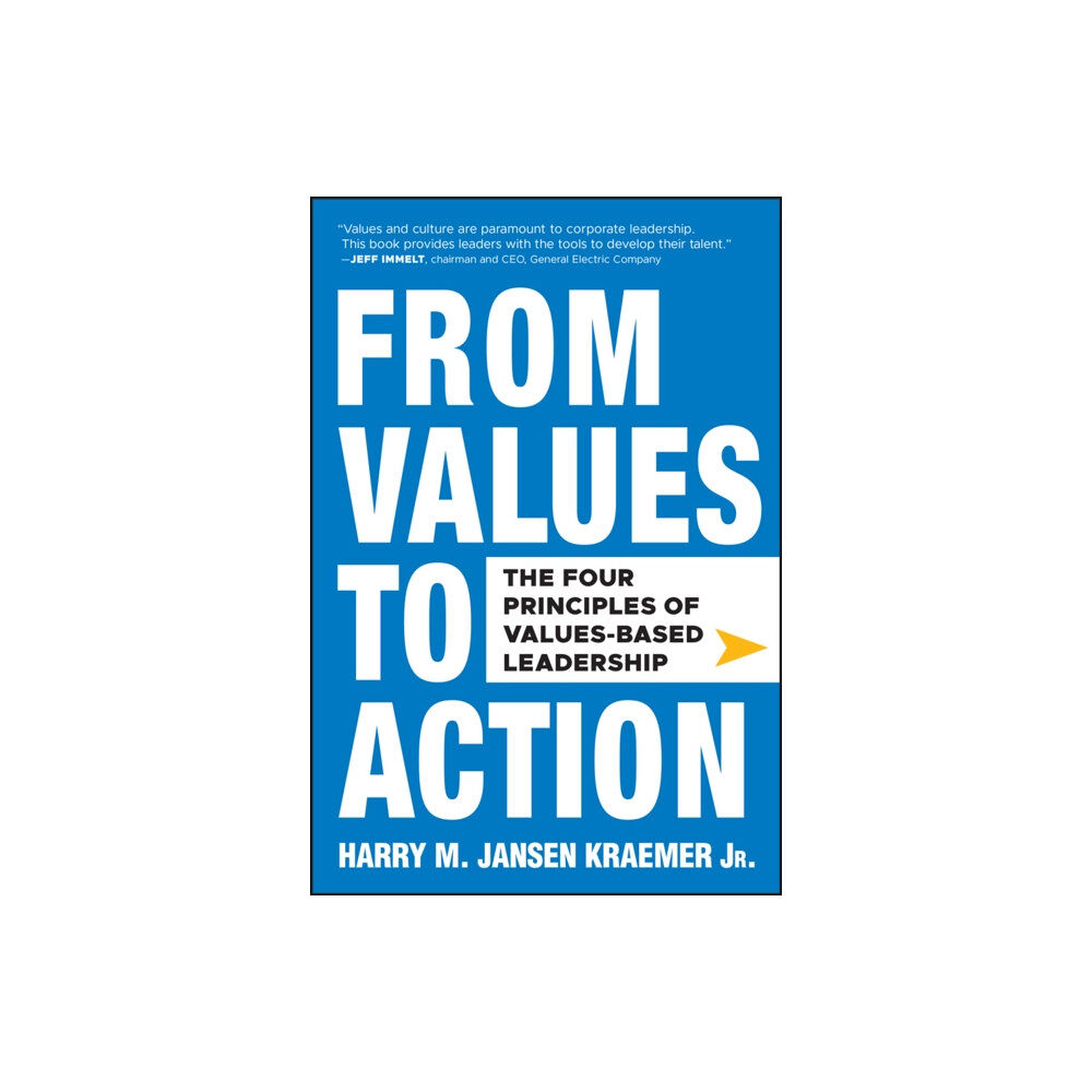 John Wiley & Sons Inc From Values to Action: The Four Principles of Values-Based Leadership (inbunden, eng)