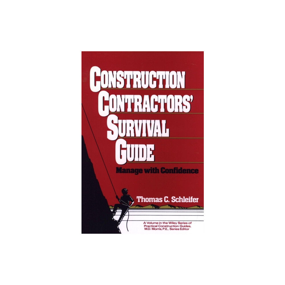 John Wiley & Sons Inc Construction Contractors' Survival Guide (inbunden, eng)