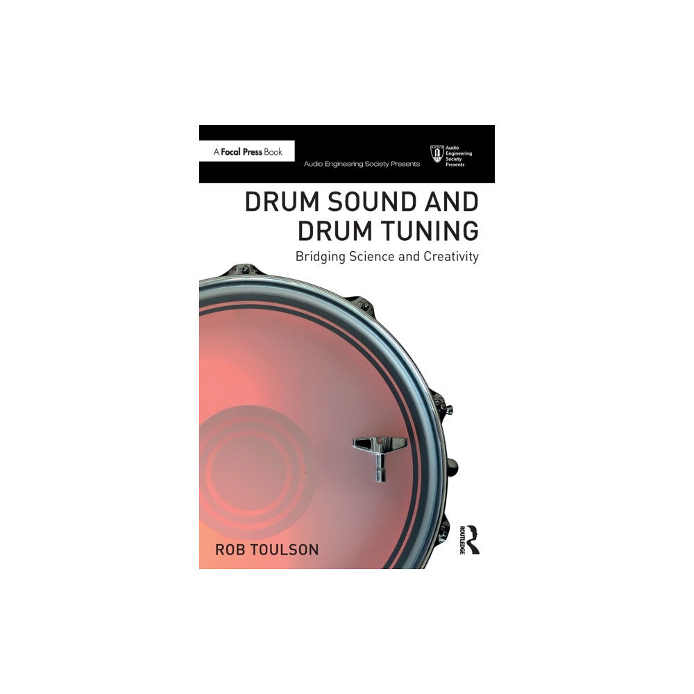 Taylor & francis ltd Drum Sound and Drum Tuning (häftad, eng)