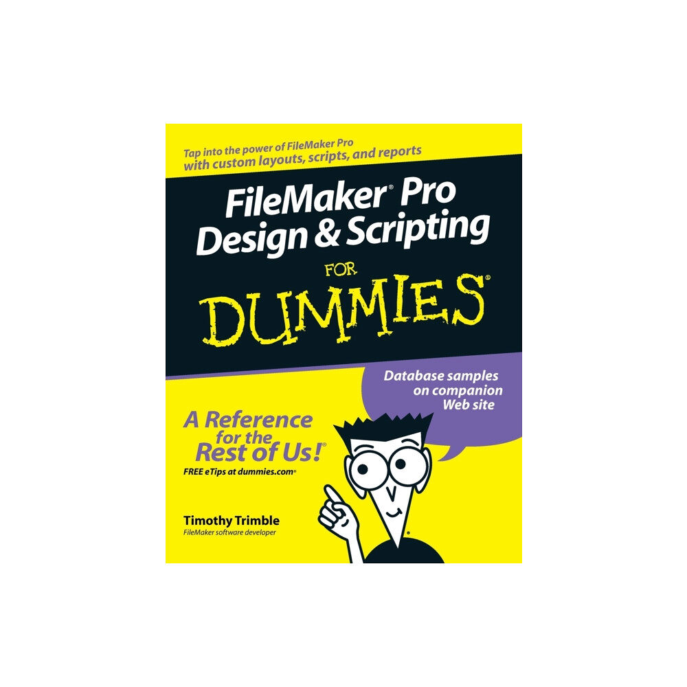 John Wiley & Sons Inc FileMaker Pro Design and Scripting For Dummies (häftad, eng)