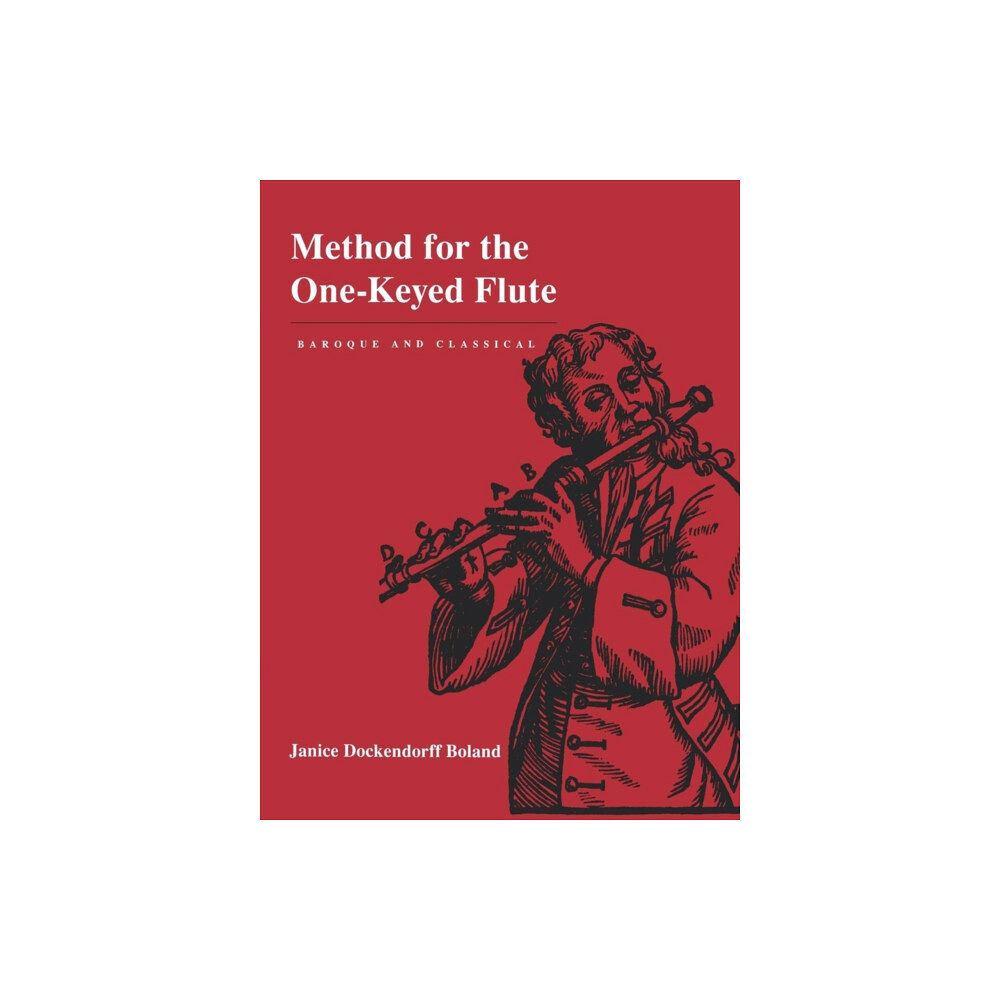 University of california press Method for the One-Keyed Flute (häftad, eng)