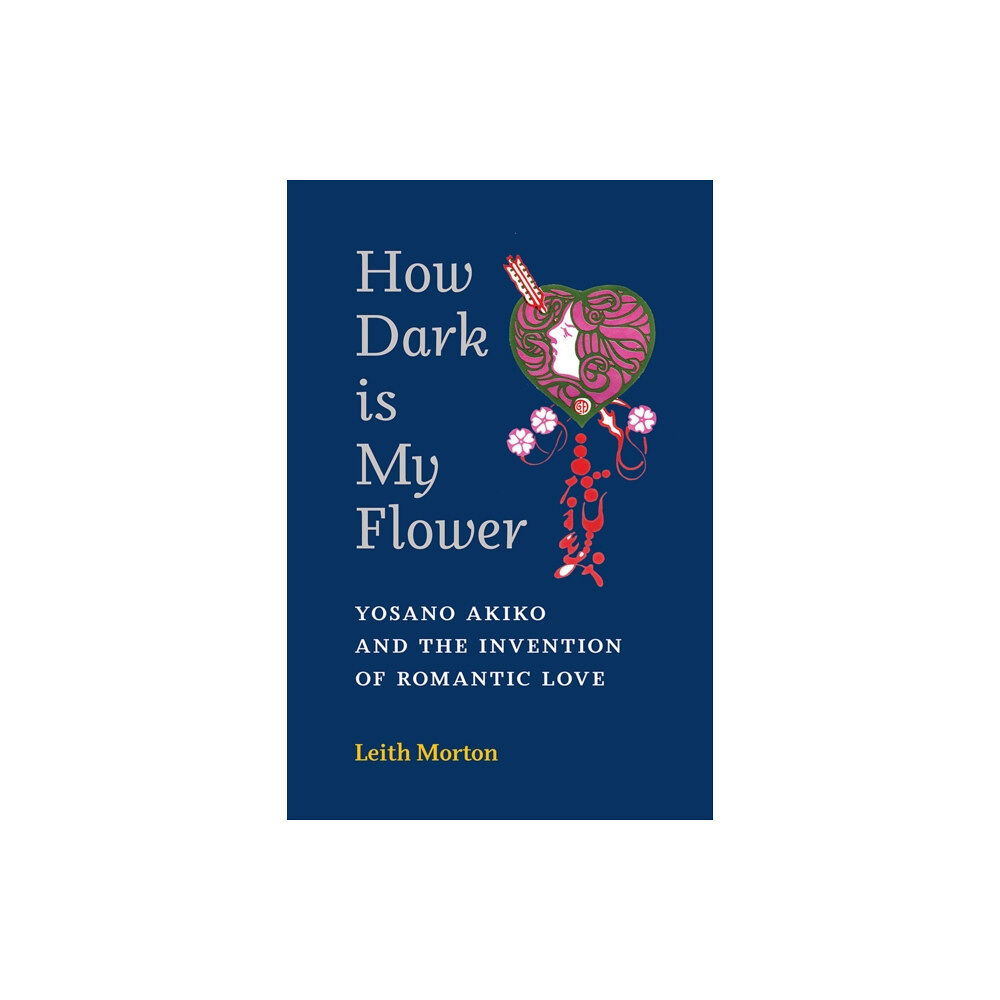 The University of Michigan Press How Dark Is My Flower (häftad, eng)