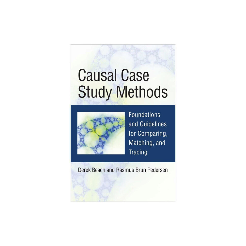 The University of Michigan Press Causal Case Study Methods (inbunden, eng)