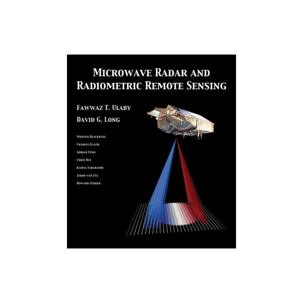 The University of Michigan Press Microwave Radar and Radiometric Remote Sensing (inbunden, eng)