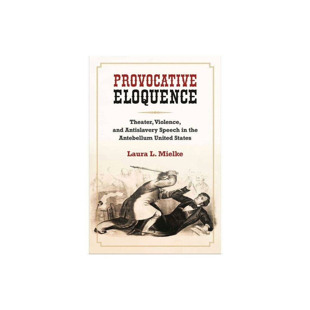 The University of Michigan Press Provocative Eloquence (inbunden, eng)