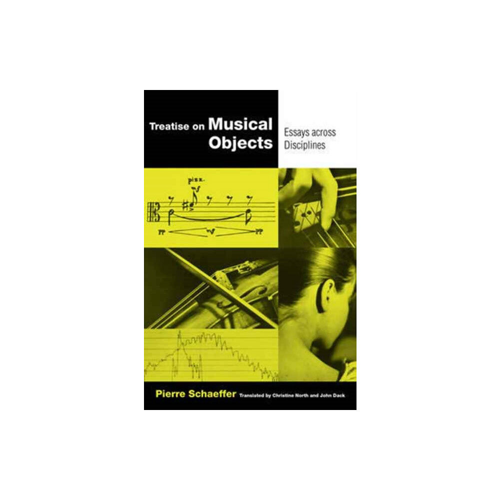 University of california press Treatise on Musical Objects (häftad, eng)