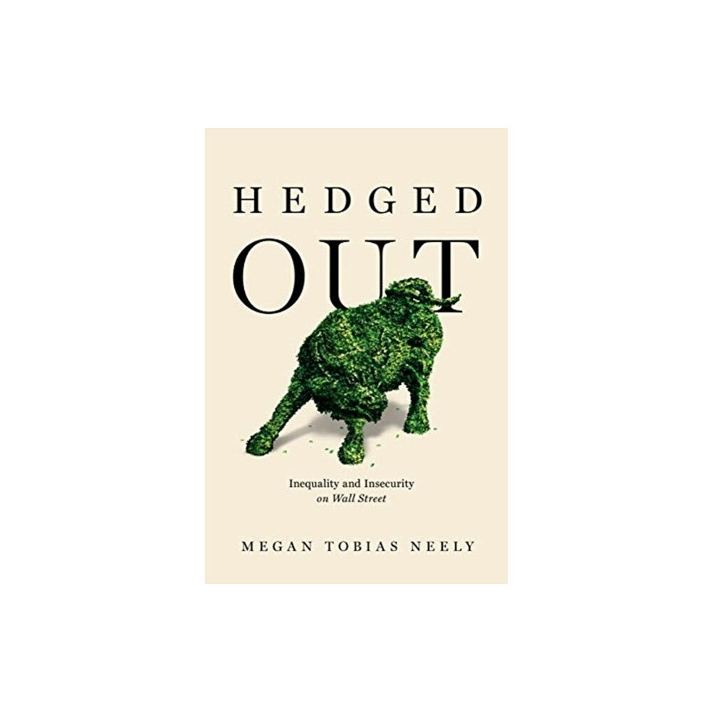 University of california press Hedged Out (inbunden, eng)