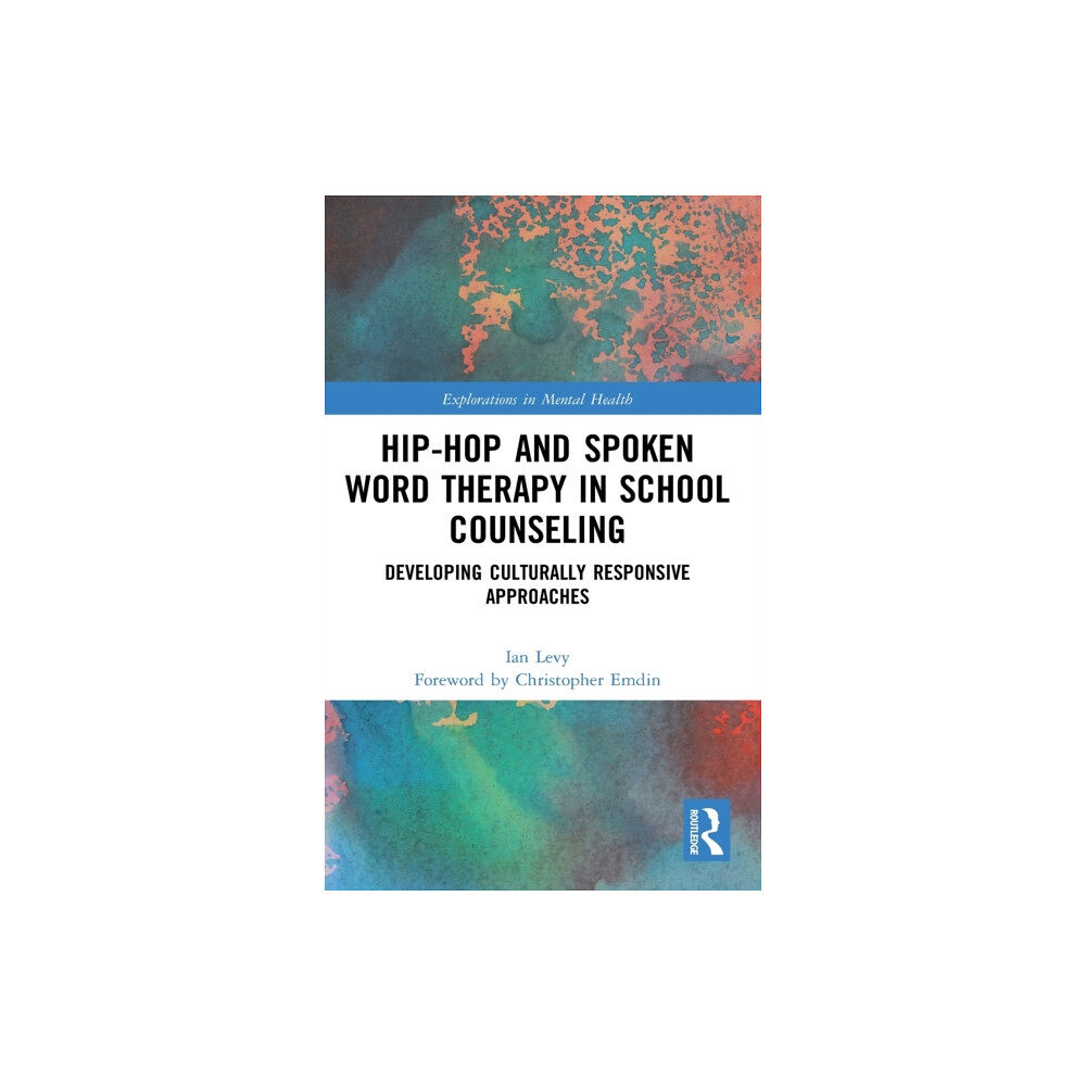 Taylor & francis ltd Hip-Hop and Spoken Word Therapy in School Counseling (inbunden, eng)