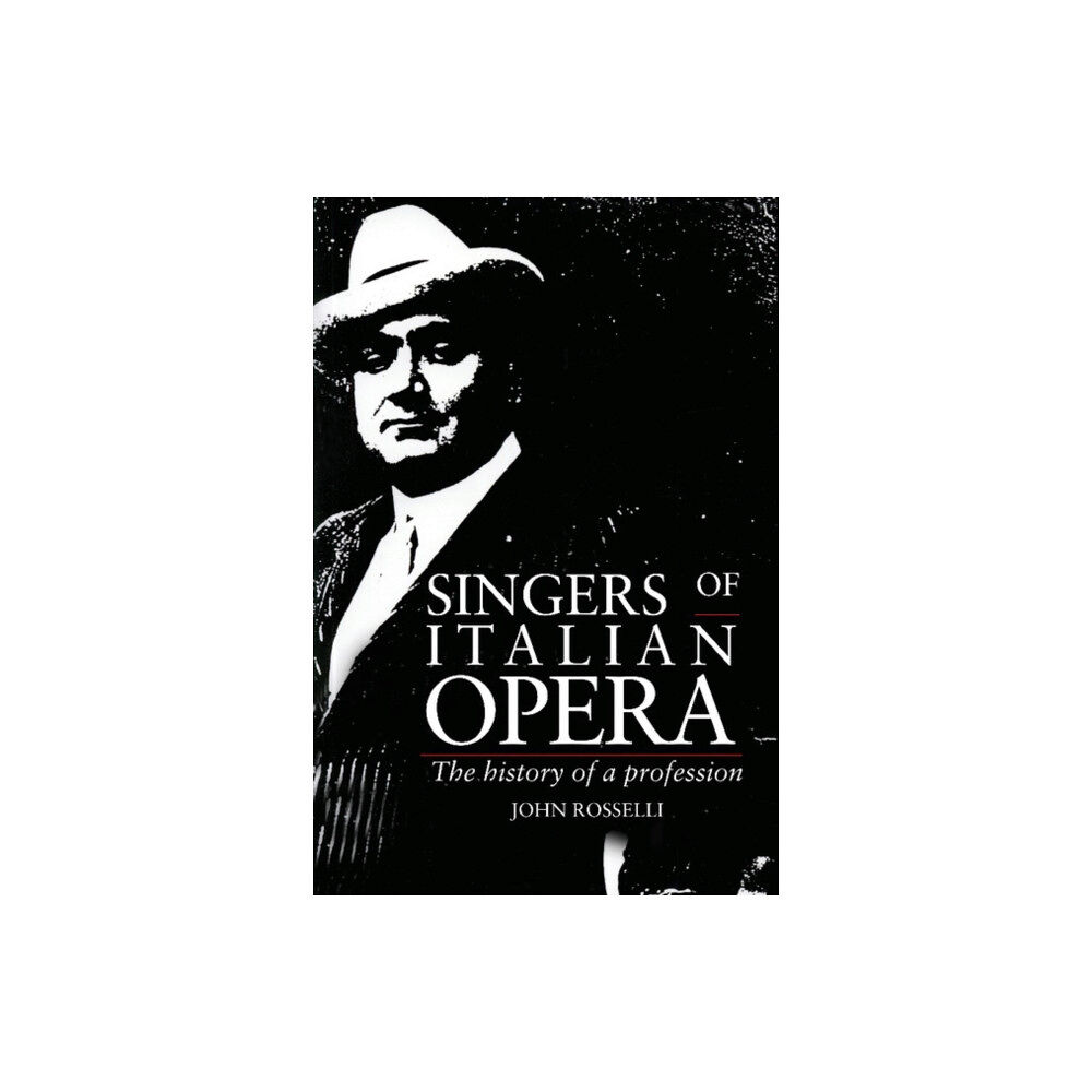 Cambridge University Press Singers of Italian Opera (häftad, eng)