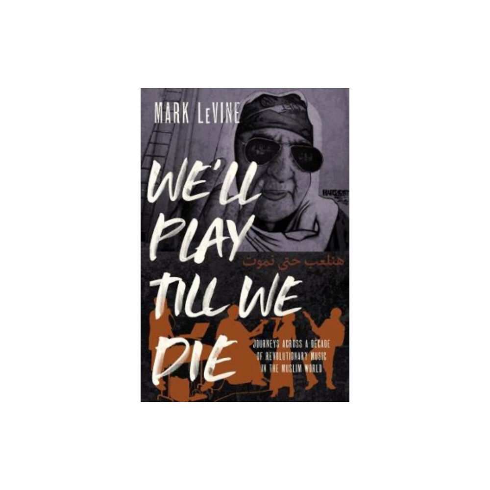 University of california press We'll Play till We Die (inbunden, eng)