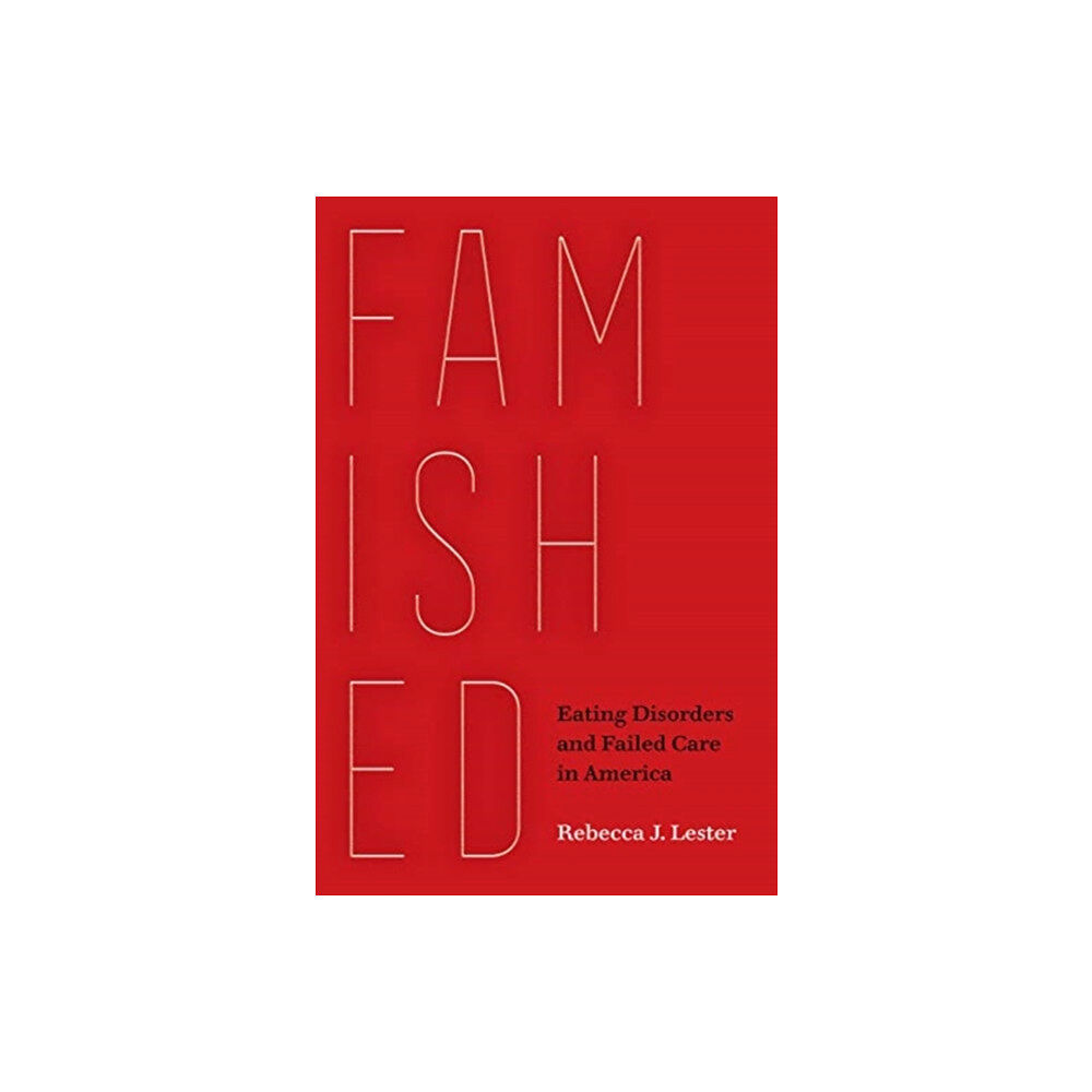 University of california press Famished (häftad, eng)