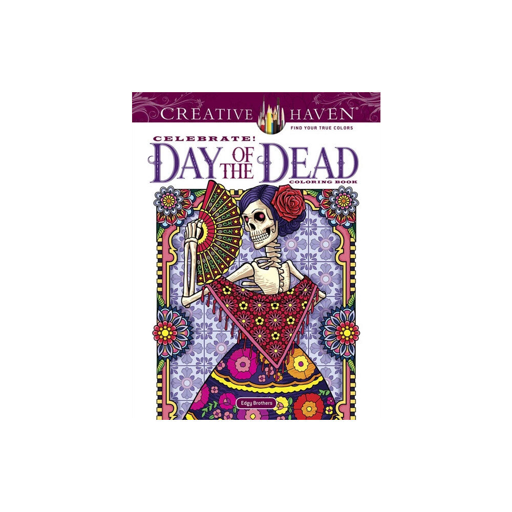 Dover publications inc. Creative Haven Celebrate! Day of the Dead Coloring Book (häftad, eng)