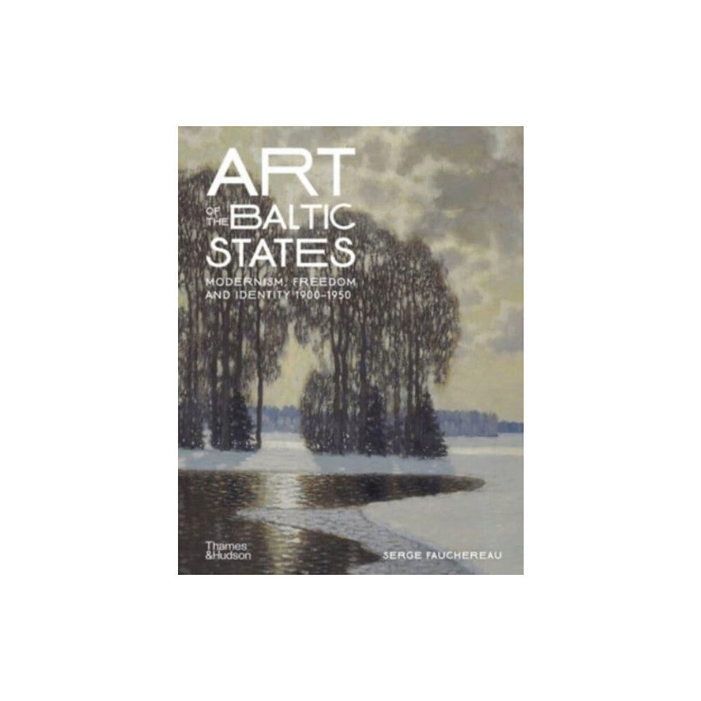 Thames & Hudson Ltd Art of the Baltic States (inbunden, eng)