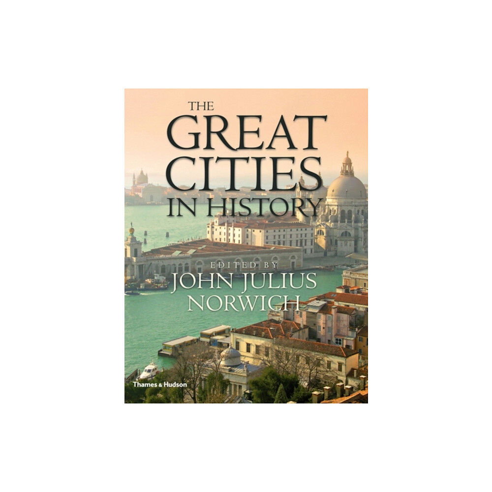 Thames & Hudson Ltd The Great Cities in History (inbunden, eng)