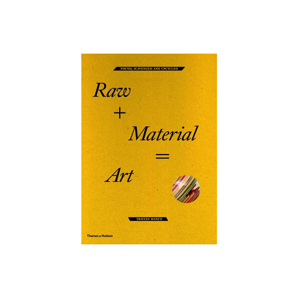 Thames & Hudson Ltd Raw + Material = Art (häftad, eng)