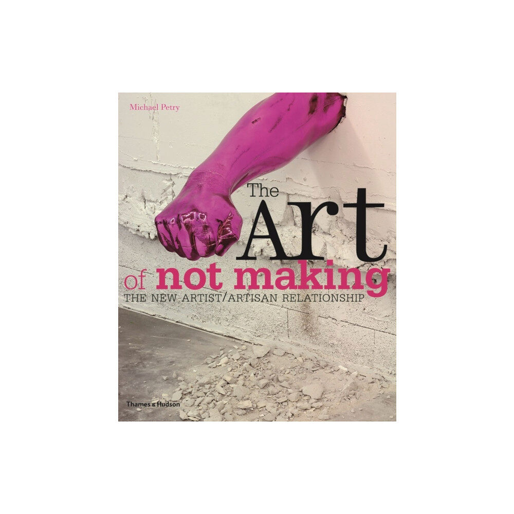 Thames & Hudson Ltd The Art of Not Making (häftad, eng)