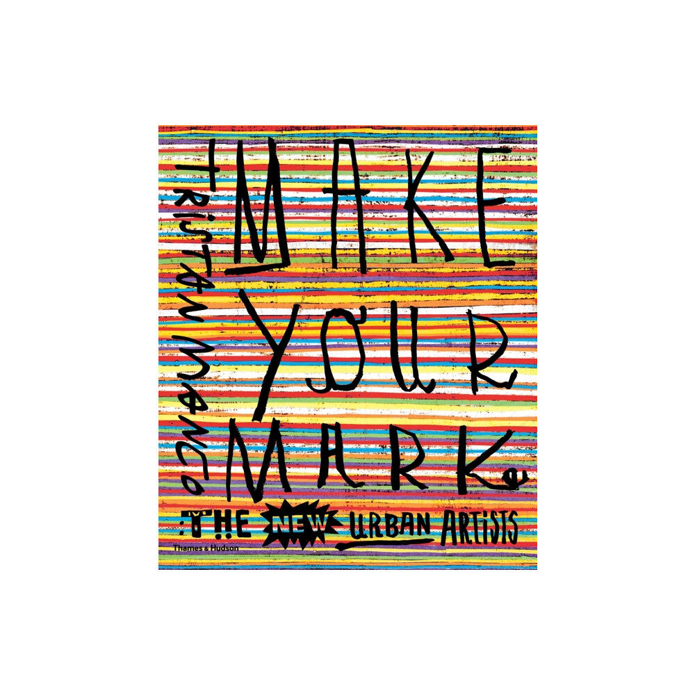 Thames & Hudson Ltd Make Your Mark (häftad, eng)