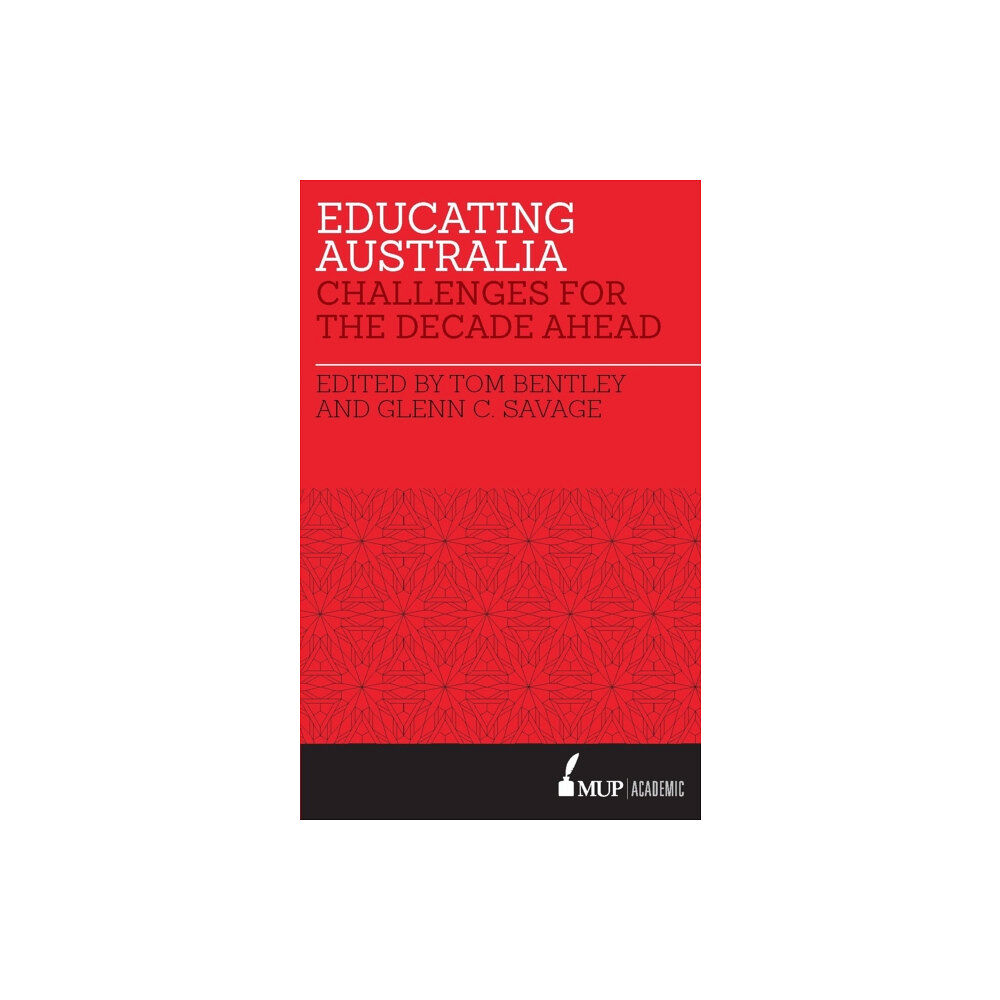 Melbourne University Press Educating Australia (häftad, eng)