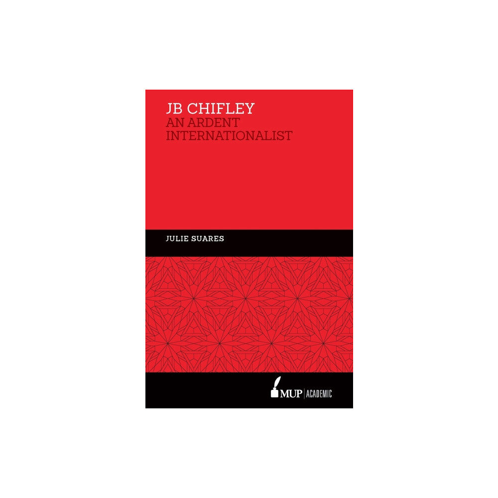 Melbourne University Press JB Chifley (inbunden, eng)