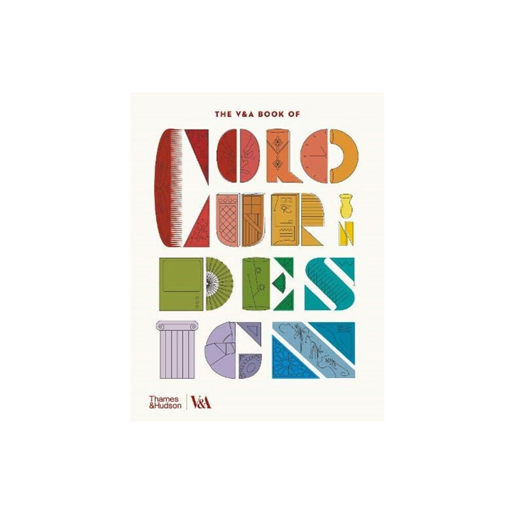 Thames & Hudson Ltd The V&A Book of Colour in Design (inbunden, eng)