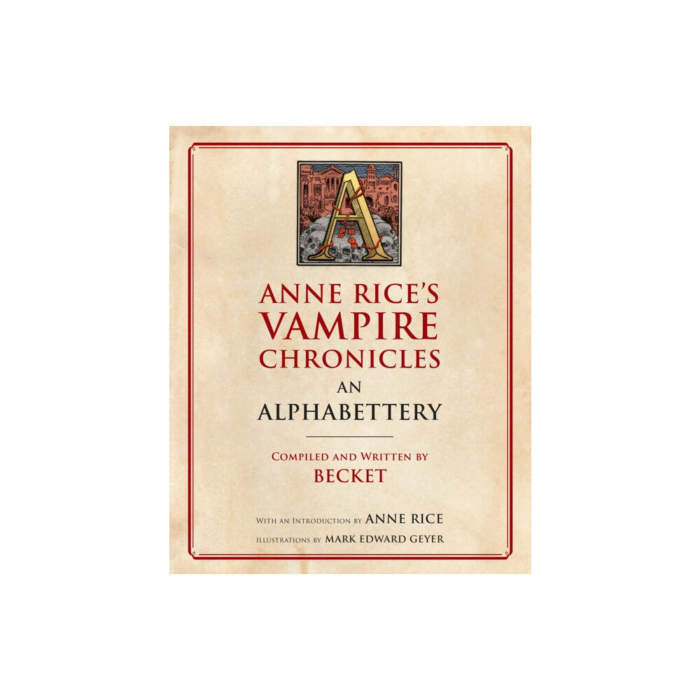 Random House USA Inc Anne Rice's Vampire Chronicles An Alphabettery (häftad, eng)