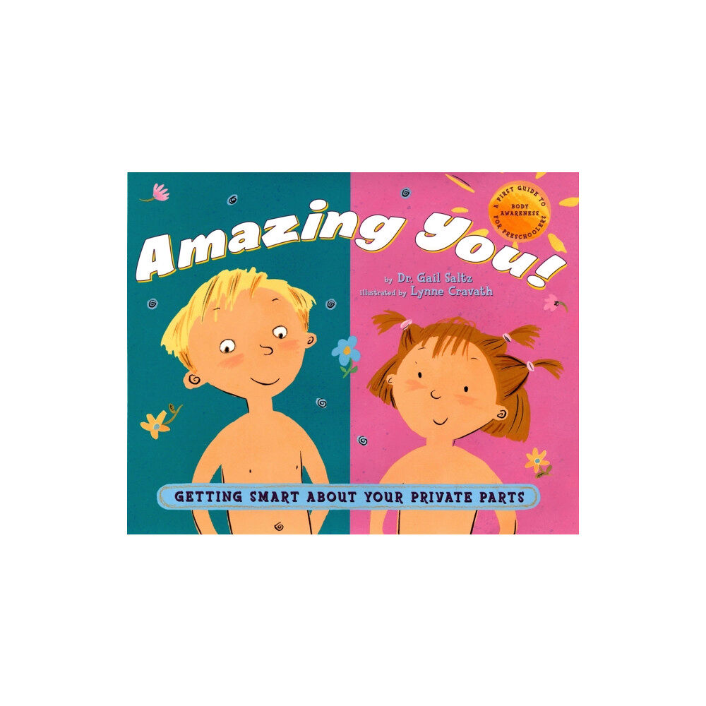 Dutton Books for Young Readers Amazing You!: Getting Smart About Your Private Parts (inbunden, eng)