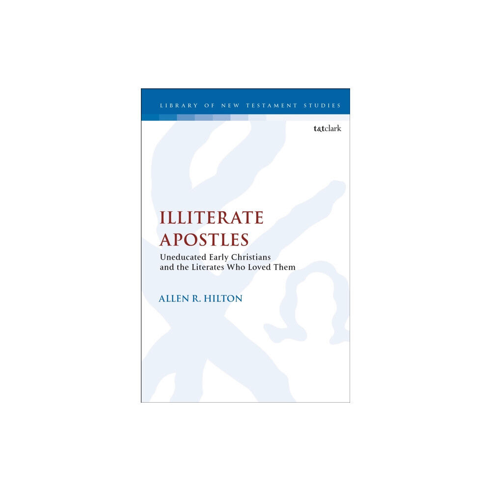 Bloomsbury Publishing PLC Illiterate Apostles (häftad, eng)