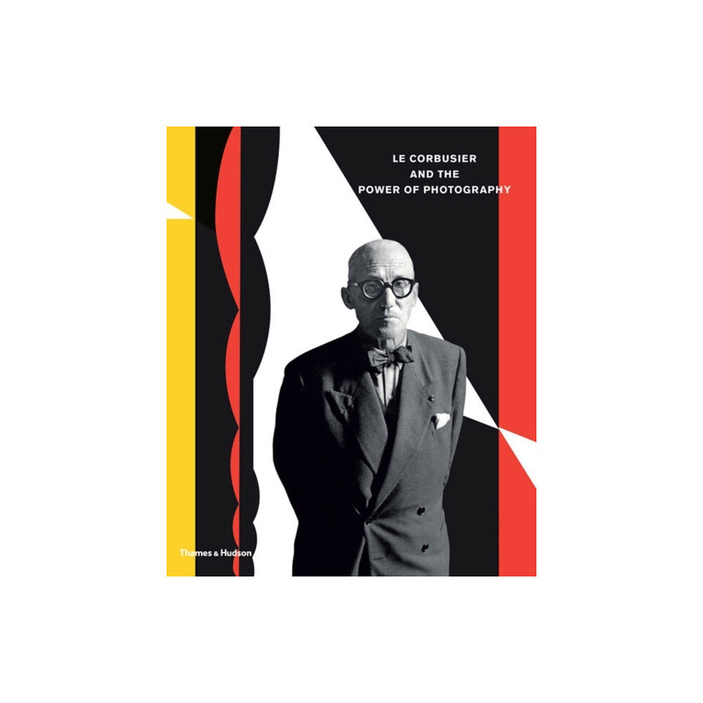 Thames & Hudson Ltd Le Corbusier and the Power of Photography (inbunden, eng)