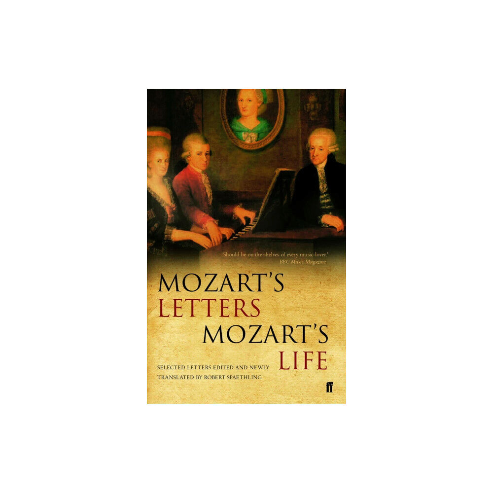 Faber & Faber Mozart's Letters, Mozart's Life (häftad, eng)