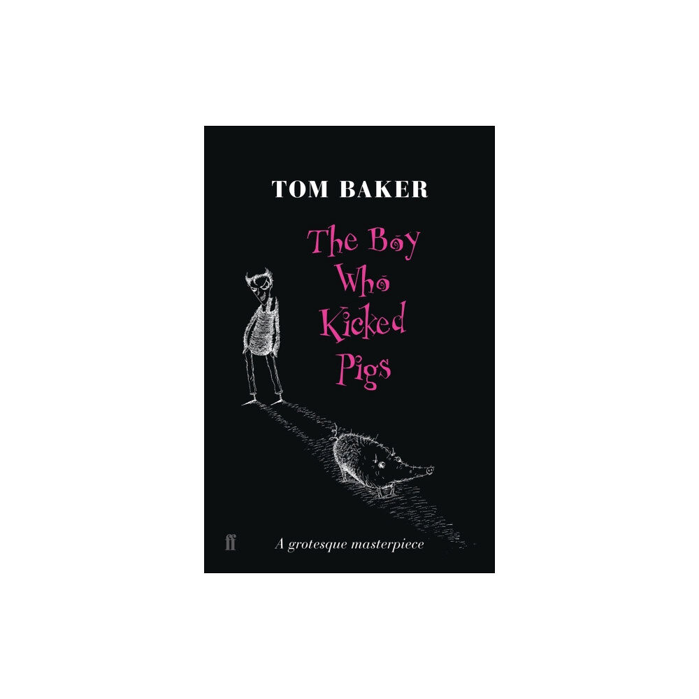 Faber & Faber The Boy Who Kicked Pigs (häftad, eng)