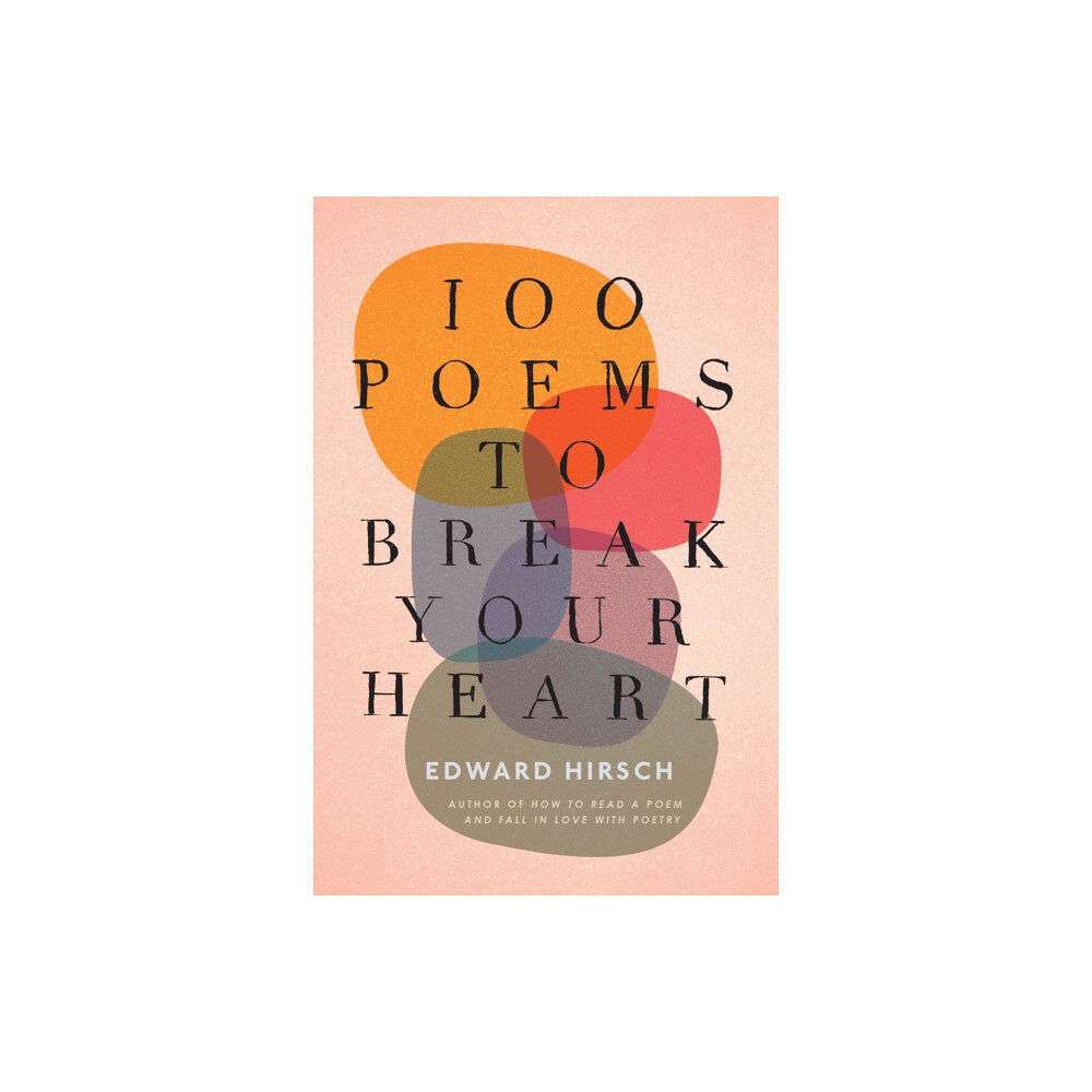 Houghton Mifflin 100 Poems to Break Your Heart (inbunden, eng)