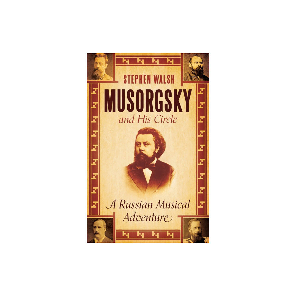 Faber & Faber Musorgsky and His Circle (inbunden, eng)