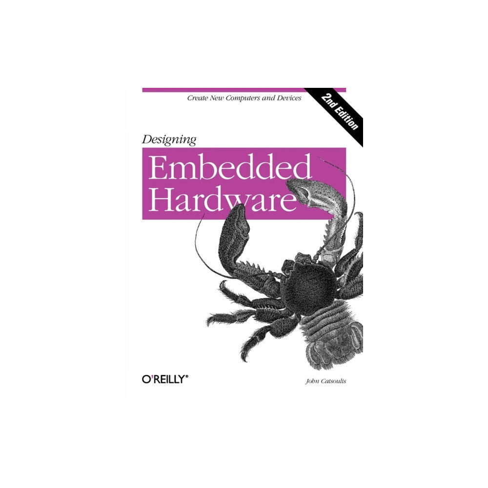 O'Reilly Media Designing Embedded Hardware 2e (häftad, eng)